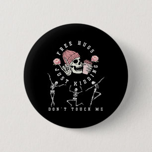 Free Hugs Just Kidding Don't Touch Me Fun Hallowee 6 Cm Round Badge
