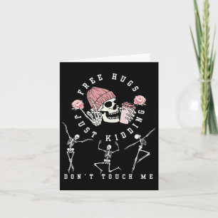 Free Hugs Just Kidding Don't Touch Me Fun Hallowee Card