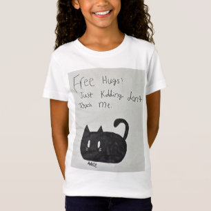 Free Hugs! Just Kidding don't Touch Me. T-Shirt