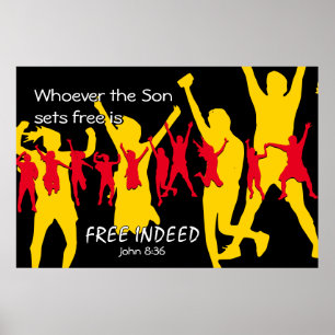 FREE INDEED People Dancing John 8:36 BLACK Poster