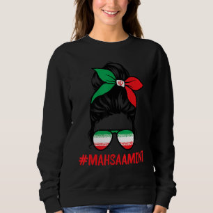 Free Iran Women Life Freedom Messy Bun Iranian Fla Sweatshirt