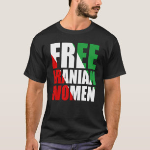 Free Iranian Women Iran Flag T-Shirt