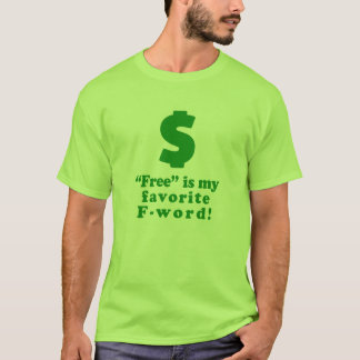 Free is my fav lime green "t" T-Shirt