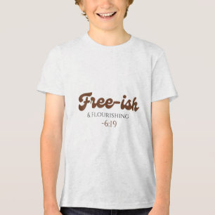 Free-ish And Flourishing Juneteenth 6.19 Freedom P Tri-Blend Shirt