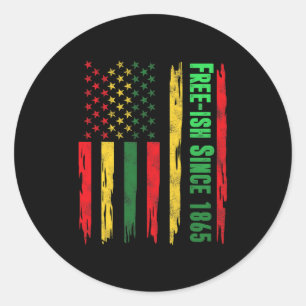Free-ish Juneteenth Day Flag Black Pride 1865 Afri Classic Round Sticker
