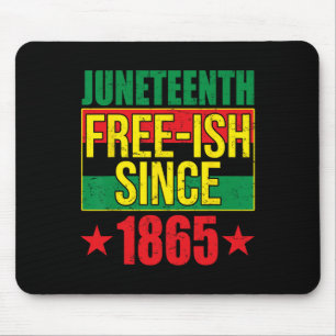 Free-ish Since 1865 Black History Afro-american Mouse Mat