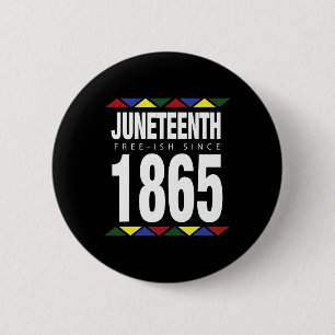 Free-ish Since 1865 Independence Day  6 Cm Round Badge