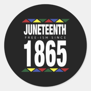 Free-ish Since 1865 Independence Day Classic Round Sticker