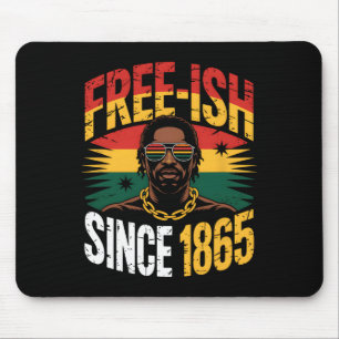 Free-ish Since 1865 Juneteenth Black Pride  Mouse Mat