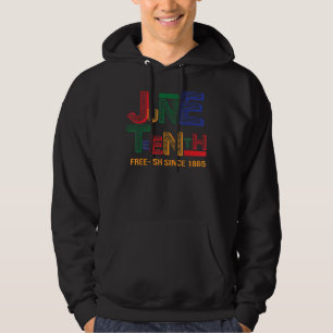 Free-ish Since 1865 Juneteenth Celebrate Independe Hoodie