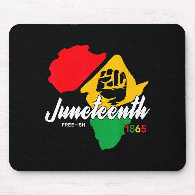 Free-ish since 1865 juneteenth day black pride mouse mat (Front)