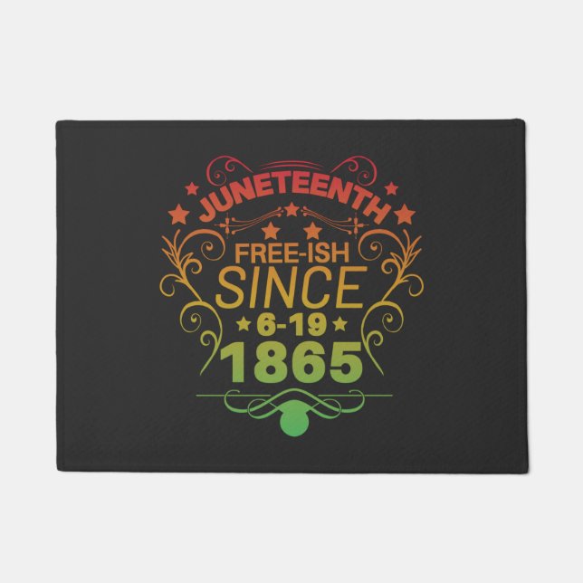 Free-ish Since 1865 Juneteenth Freedom Doormat (Front)