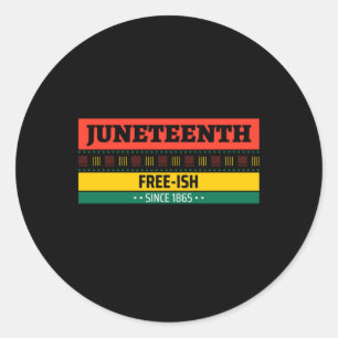 Free-ish Since 1865 Sticker