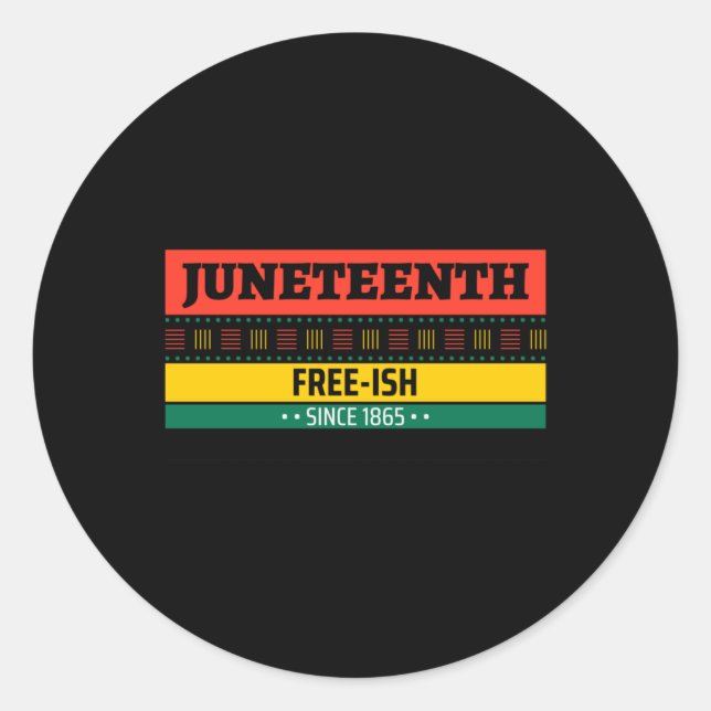 Free-ish Since 1865 Sticker  (Front)
