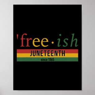 Free-ish Since 1865 With Pan African Flag For June Poster