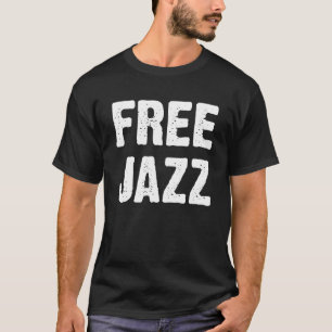 Free Jazz music logo gift T-Shirt
