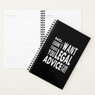 Free Legal Advice - Funny Lawyer Quote Planner