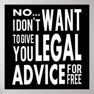 Free Legal Advice - Funny Lawyer Quote Poster