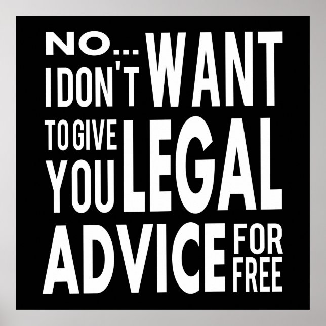 Free Legal Advice - Funny Lawyer Quote Poster (Front)
