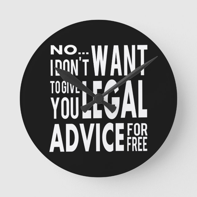 Free Legal Advice - Funny Lawyer Quote Round Clock (Front)