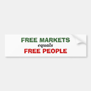 Free Markets equals Free People Bumper Sticker