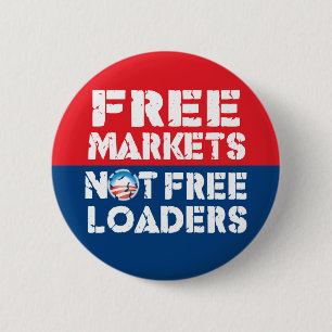 Free Markets - Not Freeloaders 6 Cm Round Badge