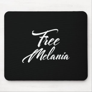 Free Melania Political Slogan  Mouse Mat