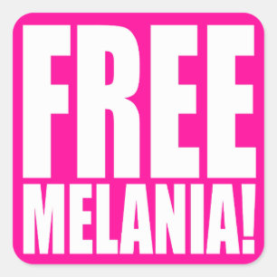 "FREE MELANIA!" SQUARE STICKER