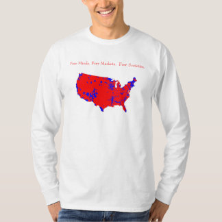 Free Minds. Free Markets.  Free Societies. T-Shirt
