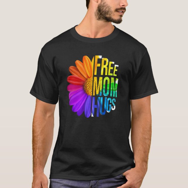 Free Mom Hugs Daisy Flower LGBT Rainbow Flag Gay L T-Shirt (Front)