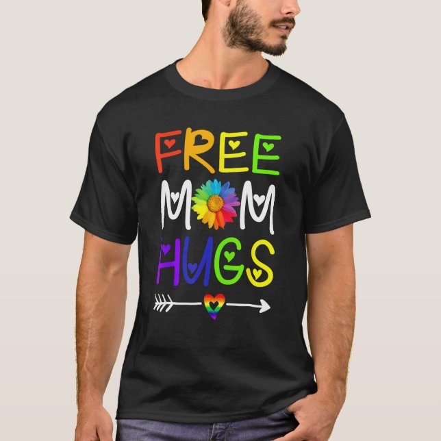 Free Mom Hugs Daisy Rainbow Heart LGBT Pride Month T-Shirt (Front)