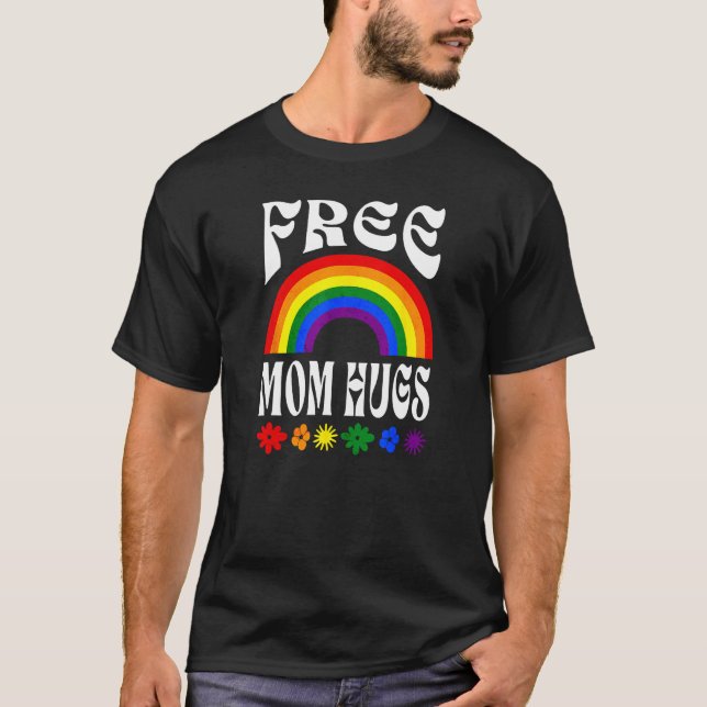 Free Mom Hugs Gay Pride LGBT Retro Rainbow Flower  T-Shirt (Front)