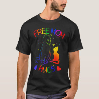 Free mom hugs gay pride LGBT support Mom Mama cat  T-Shirt
