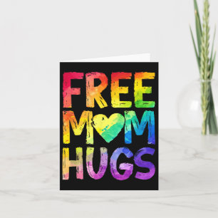 Free Mom Hugs Lgbt Pride Lgbtq Lesbian Gay Rainbow Card