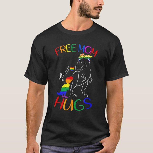 Free Mom Hugs LGBT Pride Mama Dinosaur Rex LGBT Pr T-Shirt (Front)