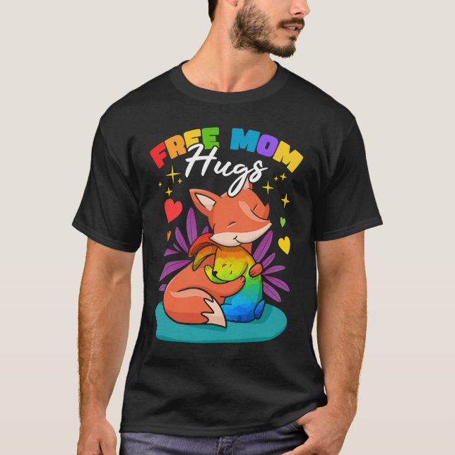 Free Mom Hugs T-Shirt (Front)
