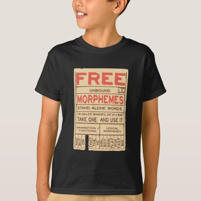 Free Morphemes Funny Grammar English Phonics T-Shirt (Front)