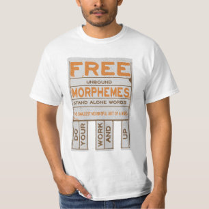 Free Morphemes funny structured literacy T-Shirt