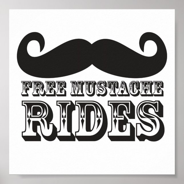 Free Moustache Rides Poster (Front)