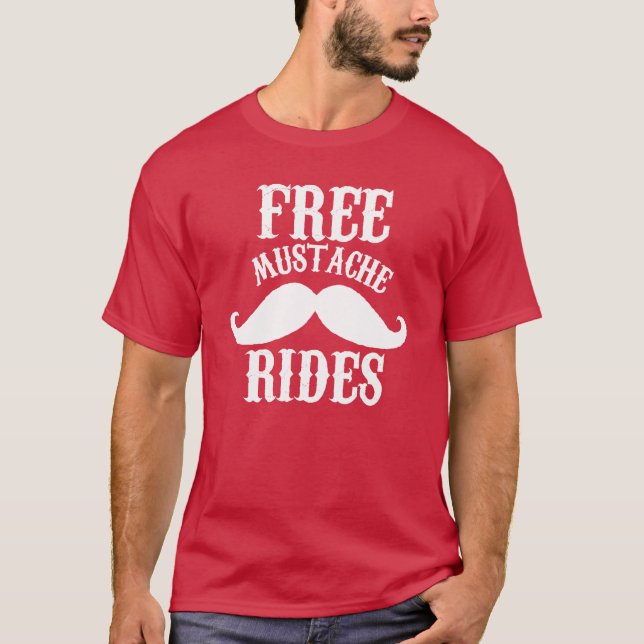 Free moustache rides t shirt (Front)