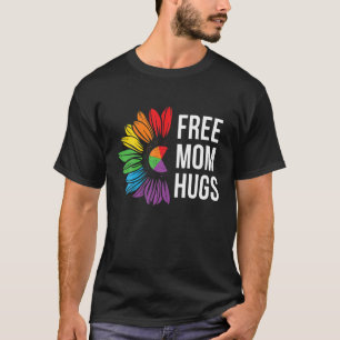 Free Mum Hug LGBT Dad Hugs Pride Month Rainbow Pri T-Shirt