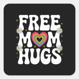 Free Mum Hug Transgender Lesbian Gay LGBT Pride  Square Sticker