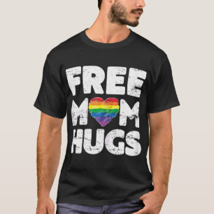 Free Mum Hugs  Free Mum Hugs Rainbow Gay Pride  T  T-Shirt