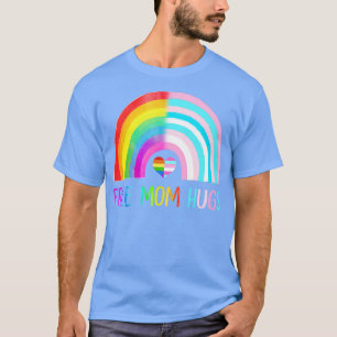 Free Mum Hugs Gay Pride LGBTQ LGBT Rainbow Mothers T-Shirt