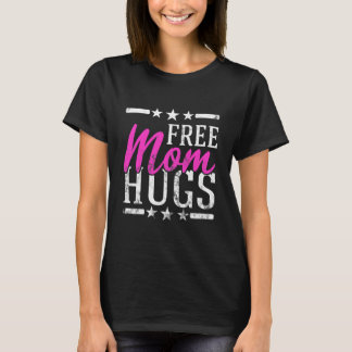 Free Mum Hugs Lesbian Gay LGBT Proud Mother T-Shirt