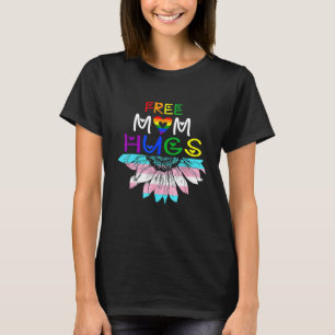 Free Mum Hugs   Lgbt Lgbtq Pride   Rainbow Sunflow T-Shirt