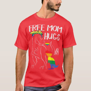 Free Mum Hugs LGBT Pride Mama Dinosaur Re  Gifts  T-Shirt