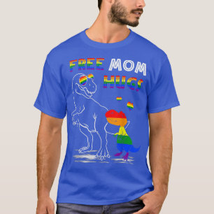 Free Mum Hugs LGBT Pride Mum Dinosaur Rex T-Shirt
