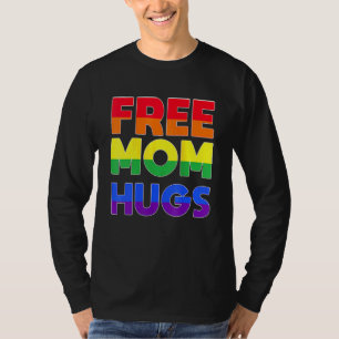 Free Mum Hugs Lgbt Pride T-Shirt
