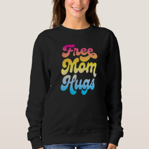 Free Mum Hugs Lgbtq Pan Pride Flag Pansexual Sweatshirt